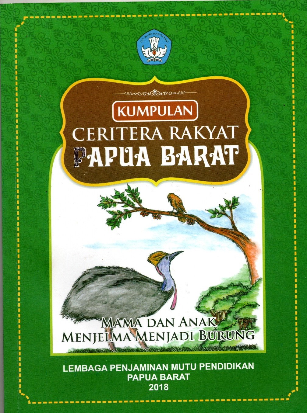Kumpulan Ceritera Rakyat Papua Barat : Mama dan Anak Menjelma menjadi Burung