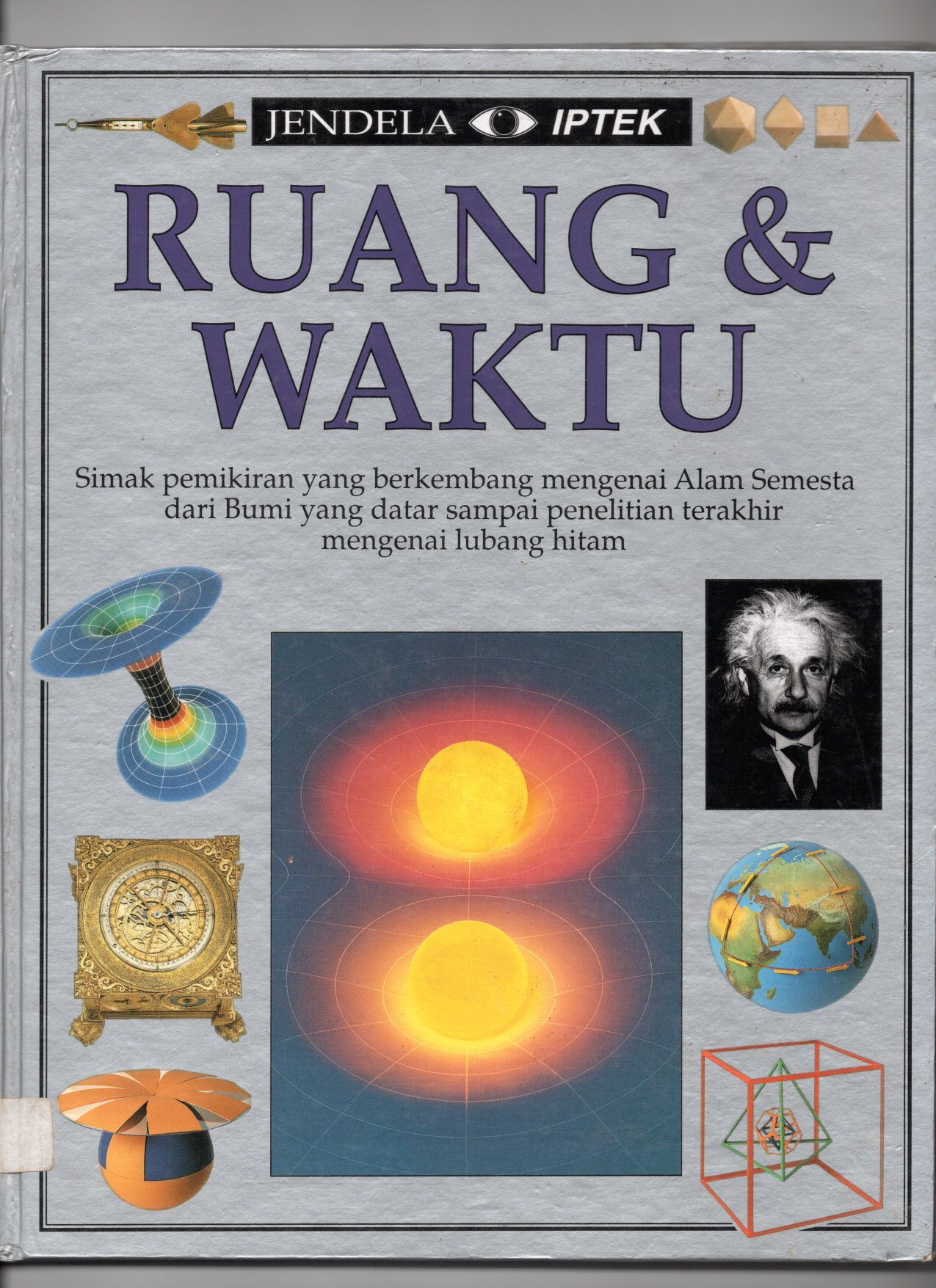 Jendela Iptek : Ruang & Waktu
