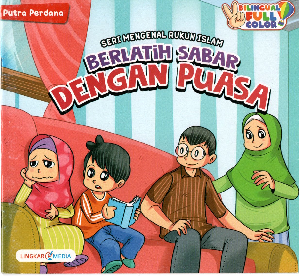 Seri Mengenal Rukun Islam : Berlatih Sabar dengan Puasa