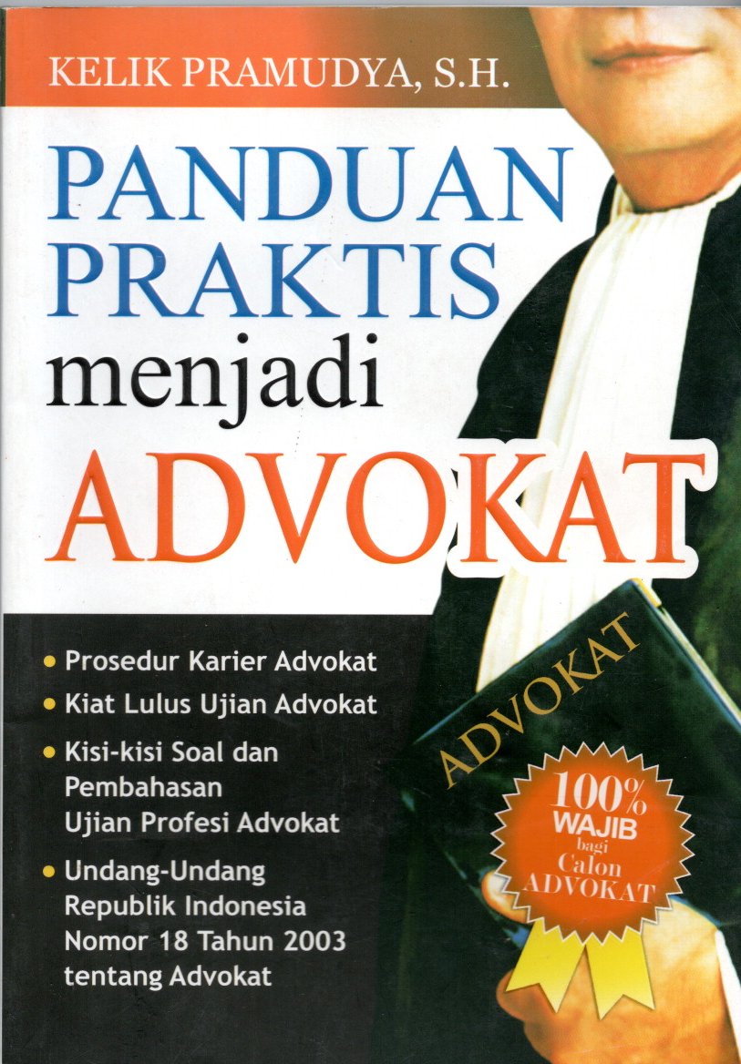 Panduan Praktis menjadi Advokat