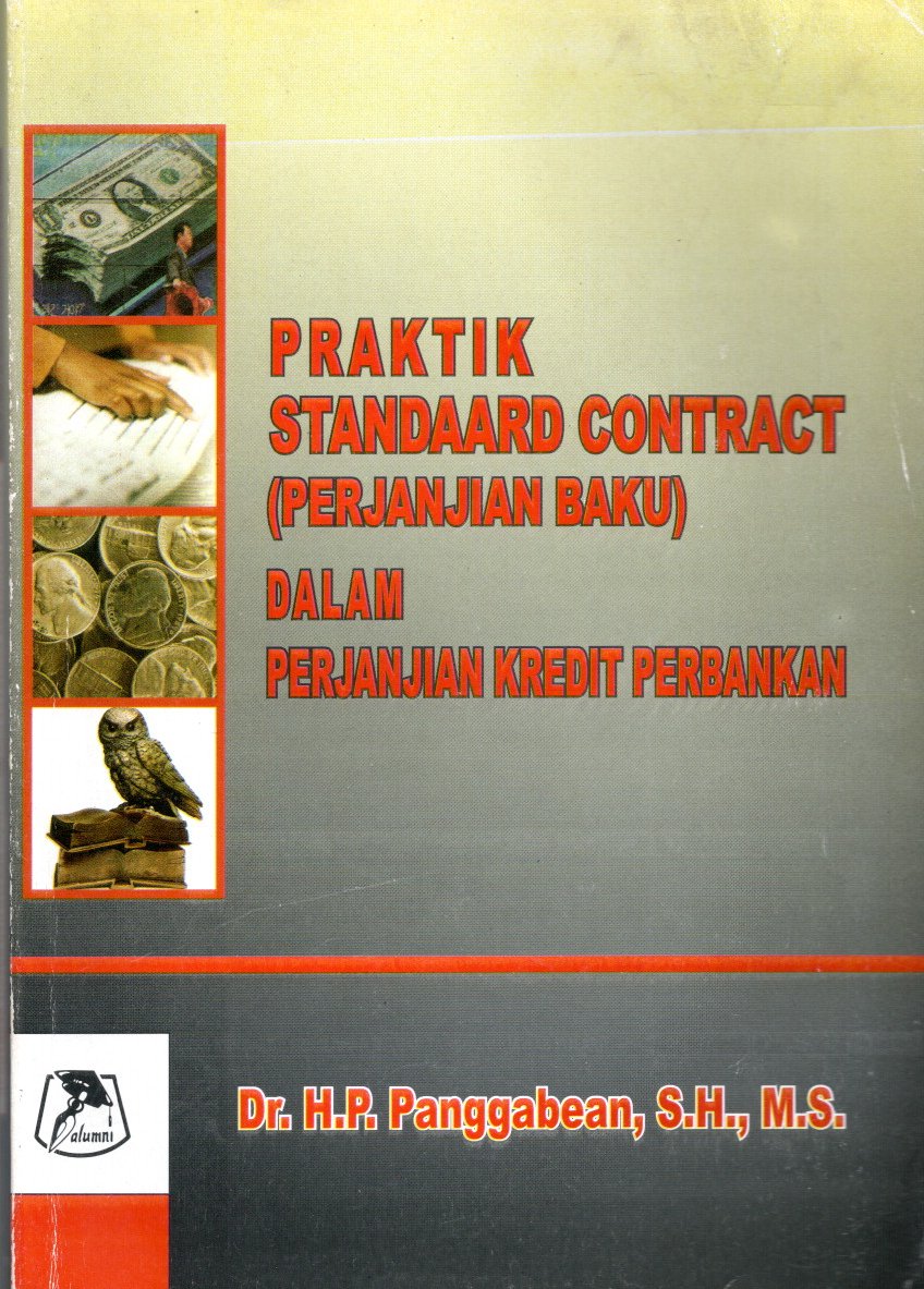 Praktik Standard Contract (Perjanjian Baku) dalam Perjanjian Kredit Perbankan