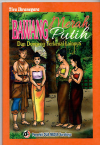 Bawang Merah Putih : Dan Dongeng terkenal lainnya