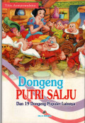 Dongeng Putri salju : dan 19 Dongeng Populer lainnya
